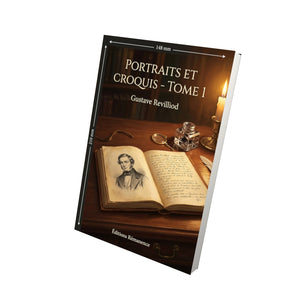 Portraits et croquis - Tome 1 - Gustave Revilliod