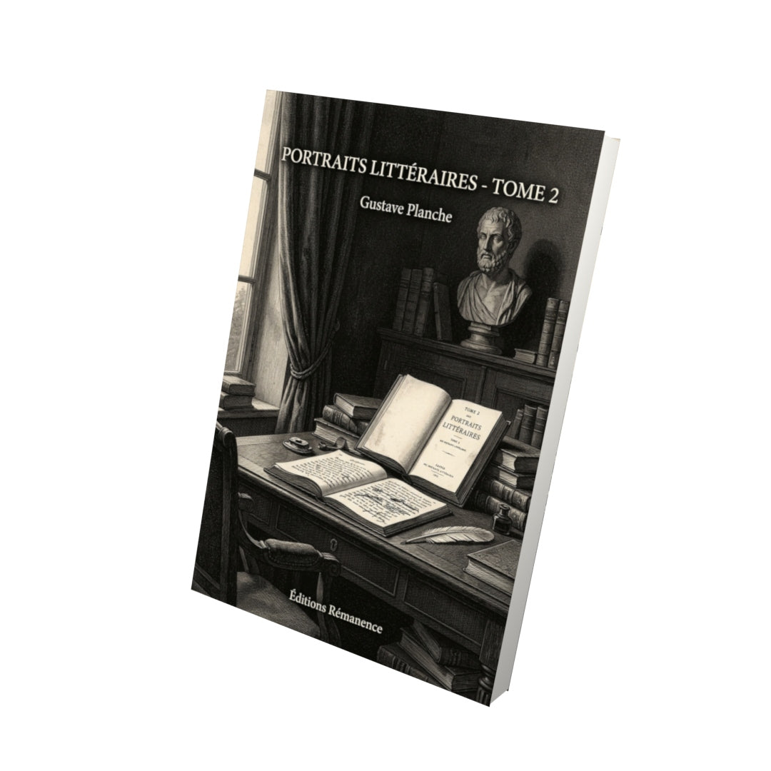 Livre Portraits littéraires - Tome 2 par Gustave Planche - Vue 3D - Editions Remanence