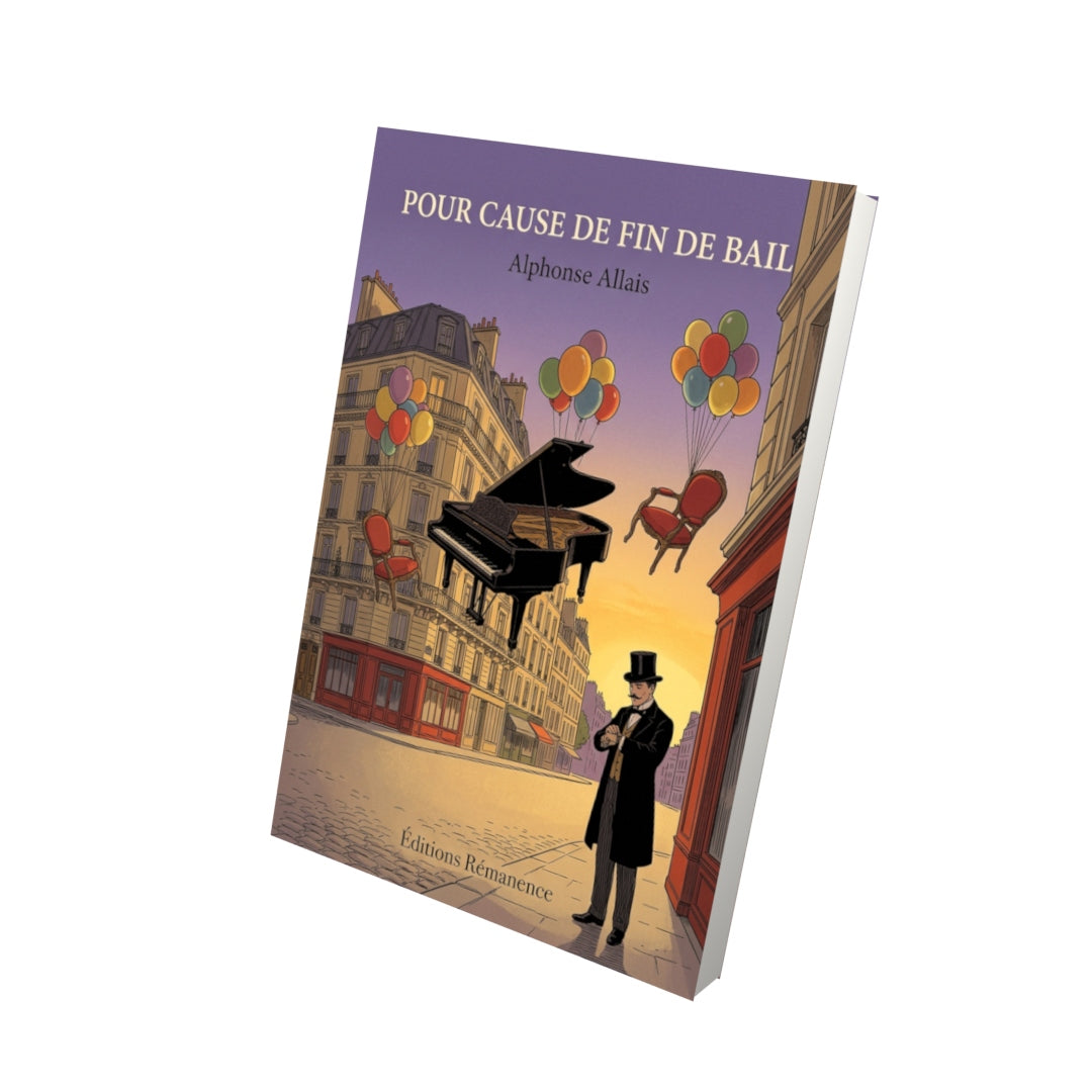 Livre Pour cause de fin de bail par Alphonse Allais - Vue 3D - Editions Remanence
