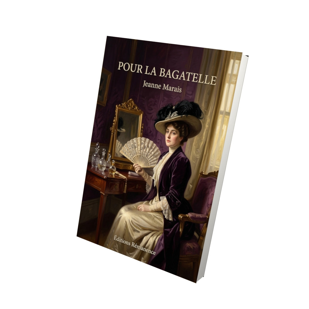 Livre Pour la bagatelle par Jeanne Marais - Vue 3D - Editions Remanence