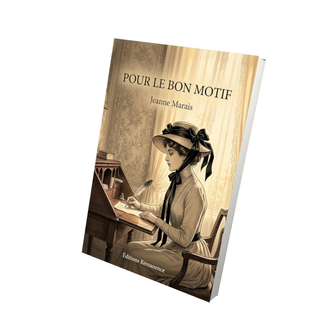 Livre Pour le bon motif par Jeanne Marais - Vue 3D - Editions Remanence