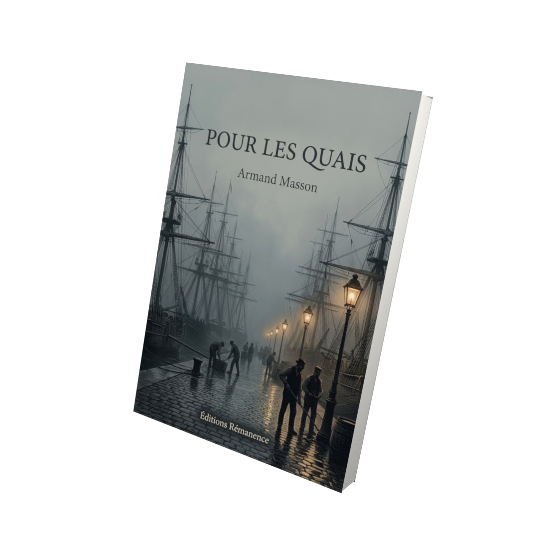 Livre Pour les quais par Armand Masson - Vue 3D - Editions Remanence