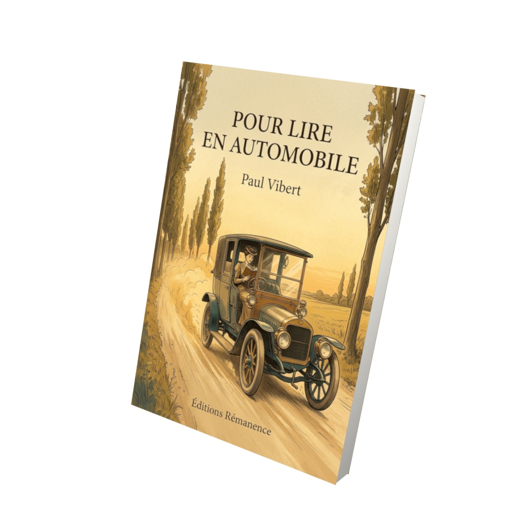 Livre Pour lire en automobile par Paul Vibert - Vue 3D - Editions Remanence