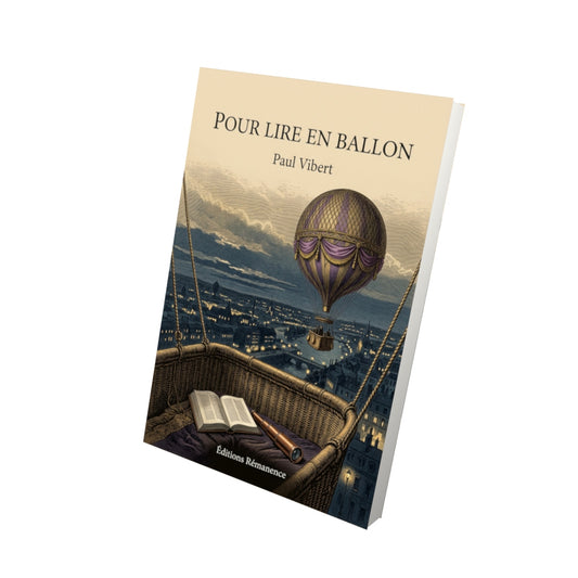 Livre Pour lire en ballon par Paul Vibert - Vue 3D - Editions Remanence