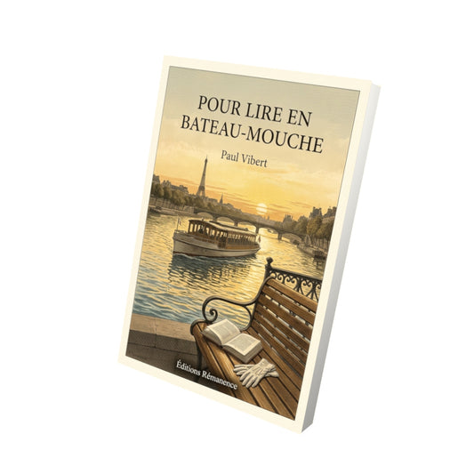 Livre Pour lire en bateau-mouche par Paul Vibert - Vue 3D - Editions Remanence