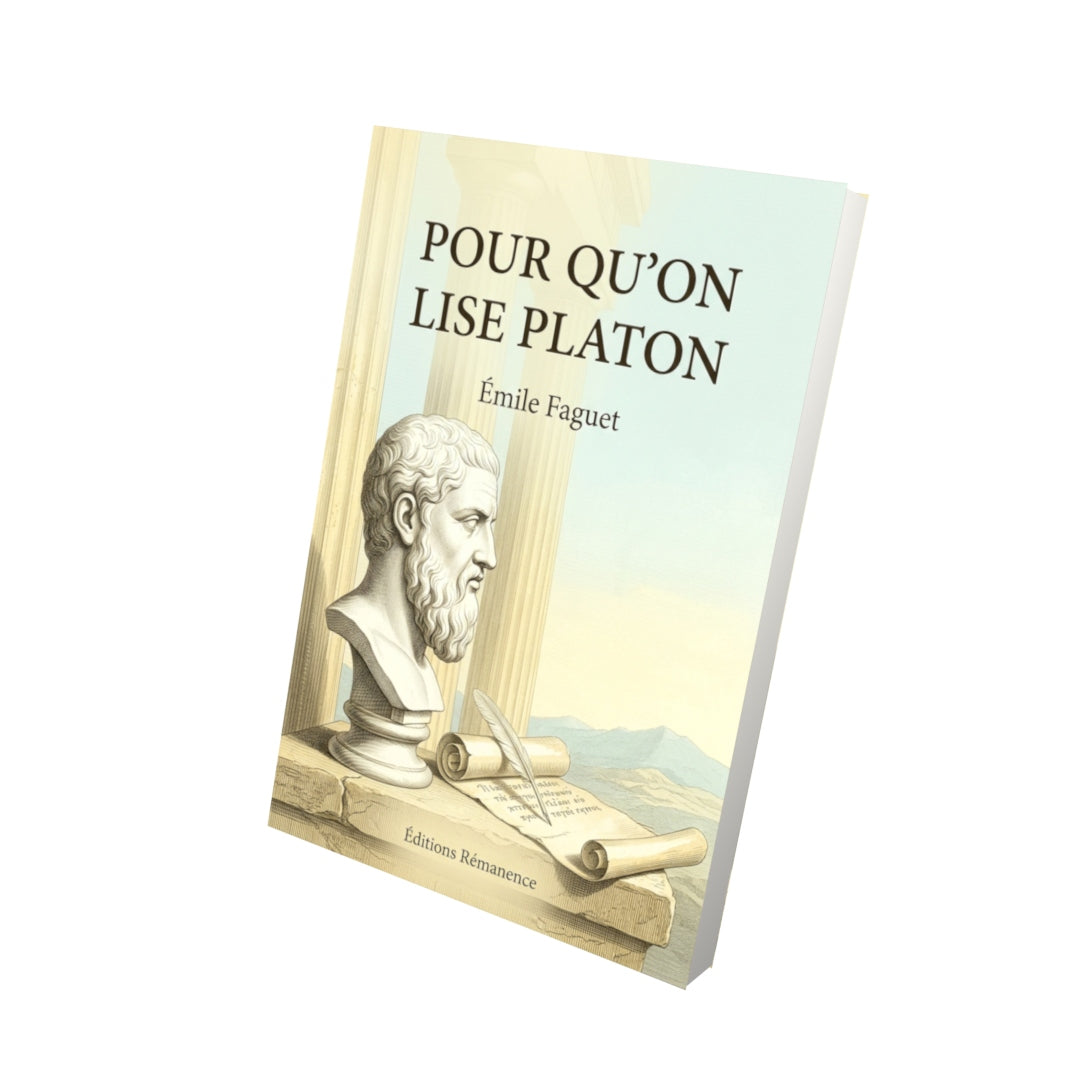 Livre Pour qu’on lise Platon par Émile Faguet - Vue 3D - Editions Remanence