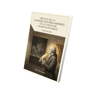 Préface de la Comédie des Philosophes ou La Vision de Charles Palissot - André Morellet