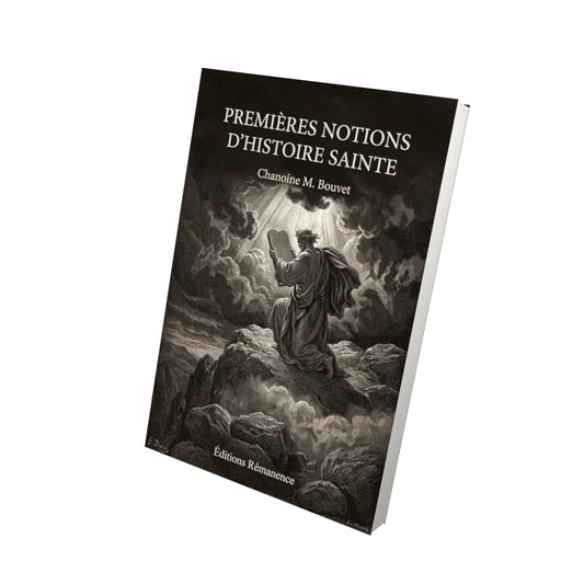Livre Premières notions d'histoire sainte - Chanoine M. Bouvet - Vue 3D - Editions Remanence
