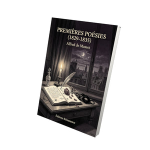 Premières Poésies (1829-1835) - Alfred de Musset