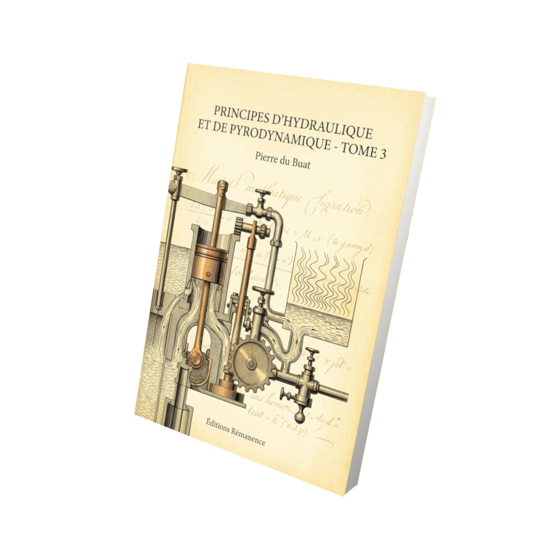 Livre Principes d'hydraulique et de pyrodynamique - Tome 3 par Pierre du Buat - Vue 3D - Editions Remanence