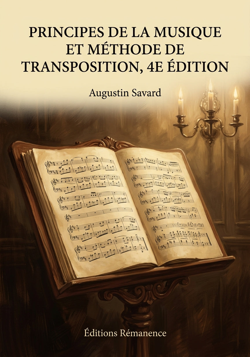 Livre Principes de la musique et méthode de transposition, 4e édition par Augustin Savard - Couverture - Editions Remanence