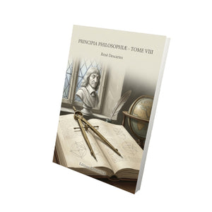 Principia philosophiæ - Tome VIII - René Descartes