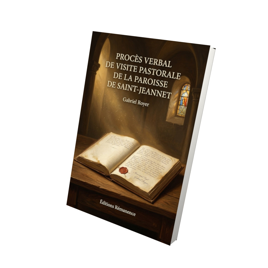 Livre Procès verbal de visite pastorale de la paroisse de Saint-Jeannet - Gabriel Royer - Vue 3D - Editions Remanence