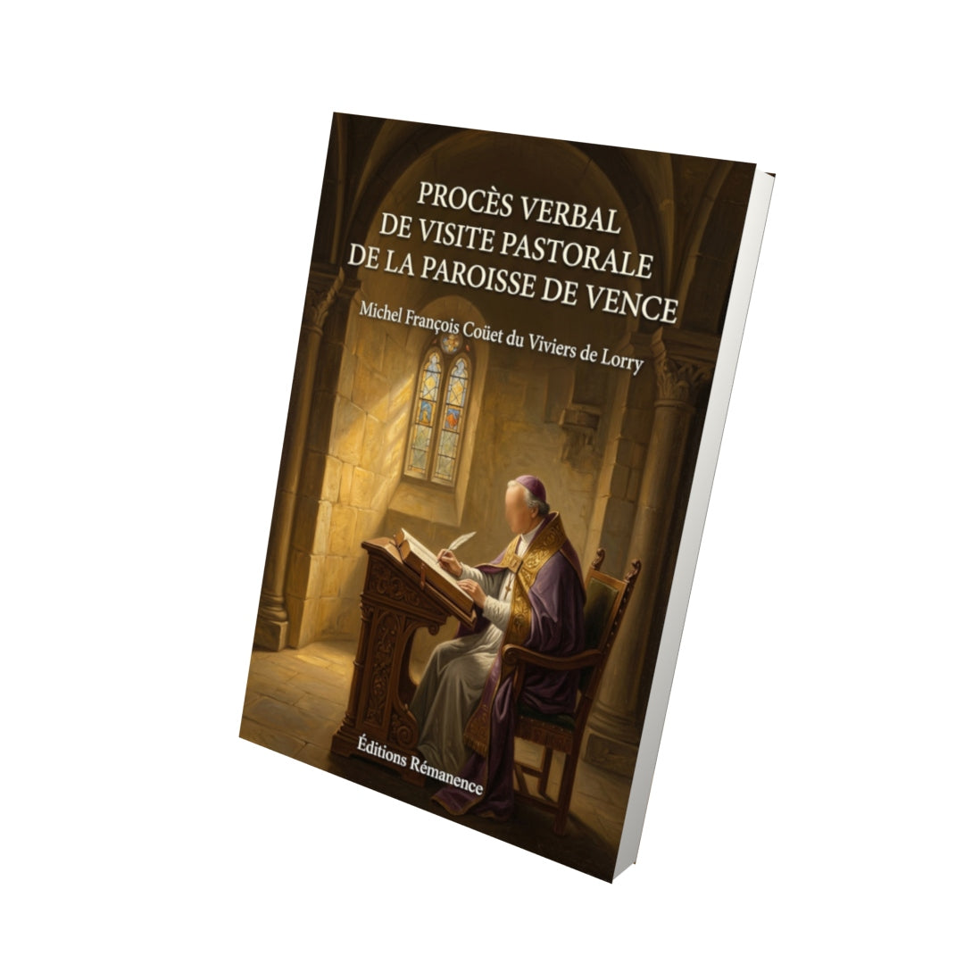 Livre Procès verbal de visite pastorale de la paroisse de Vence par Michel François Coüet du Viviers de Lorry - Vue 3D - Editions Remanence