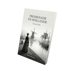 Promenade en Hollande - Louise Colet