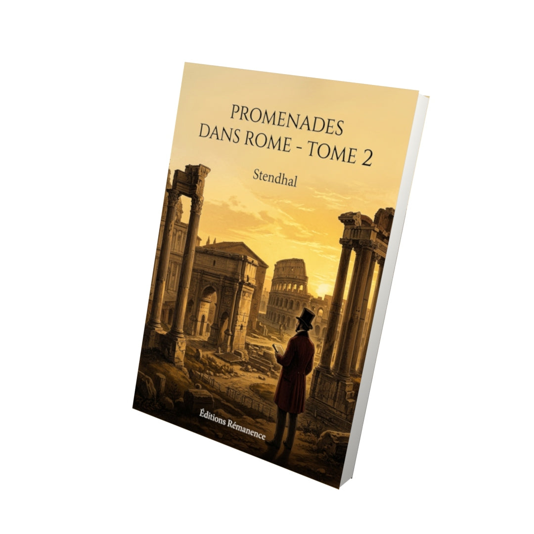 Livre Promenades dans Rome - Tome 2 par Stendhal - Vue 3D - Editions Remanence