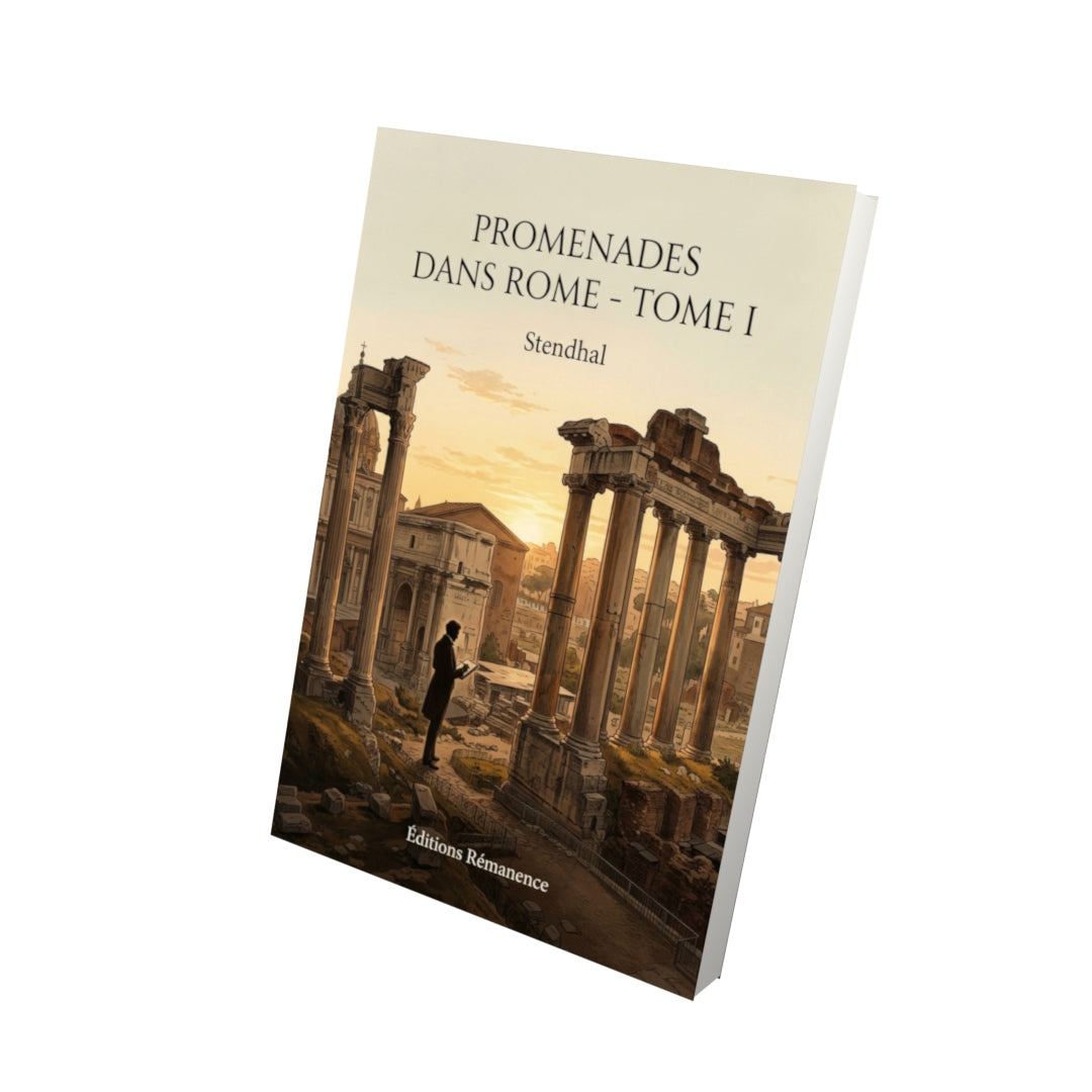 Livre Promenades dans Rome - Tome I par Stendhal - Vue 3D - Editions Remanence