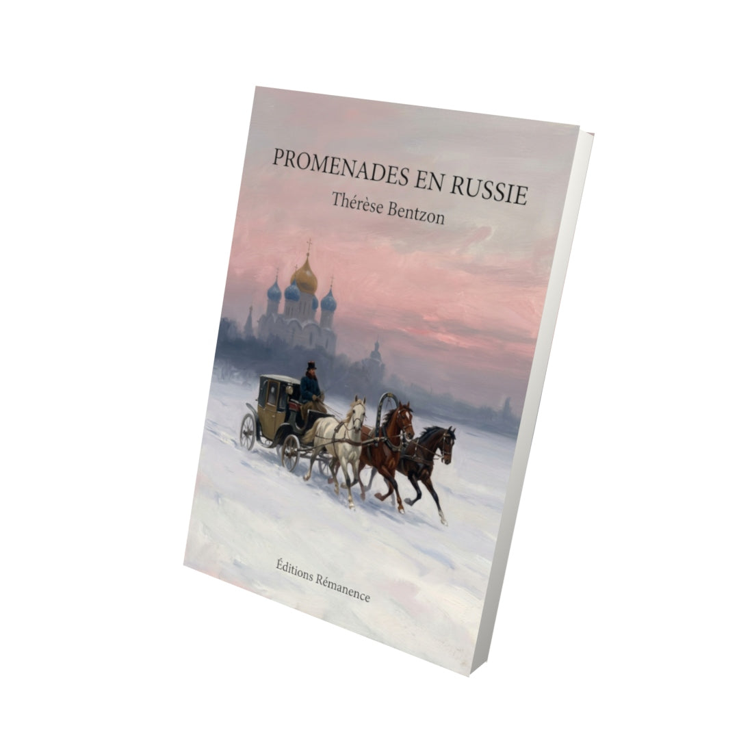 Livre Promenades en Russie par Thérèse Bentzon - Vue 3D - Editions Remanence
