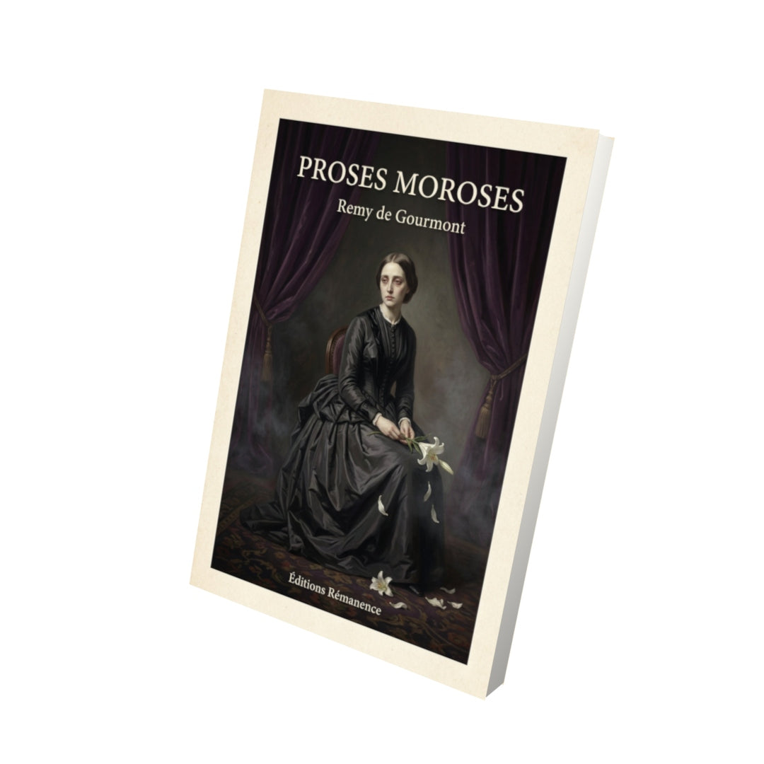 Livre Proses moroses - Remy de Gourmont - Vue 3D - Editions Remanence
