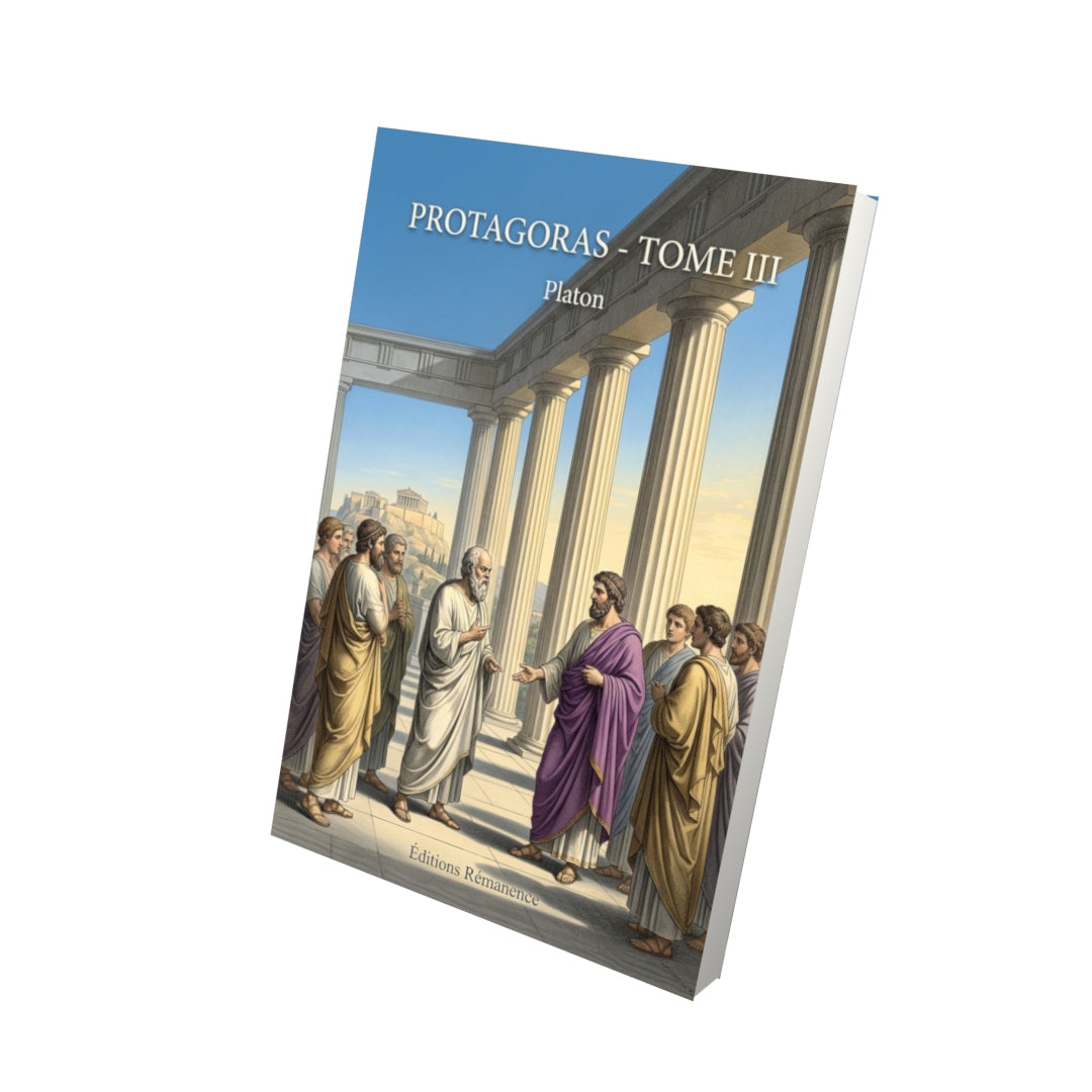 Livre Protagoras - Tome III par Platon - Vue 3D - Editions Remanence