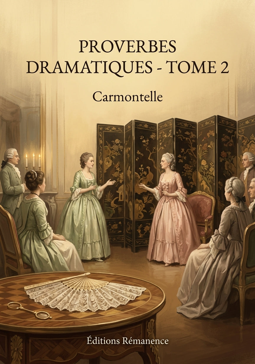 Livre Proverbes dramatiques - Tome 2 par Carmontelle - Couverture - Editions Remanence