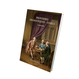 Proverbes dramatiques - Tome 6 - Carmontelle