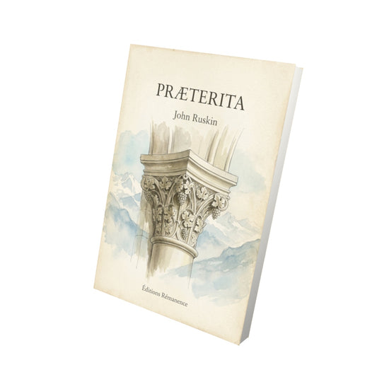 Livre Præterita - John Ruskin - Vue 3D - Editions Remanence