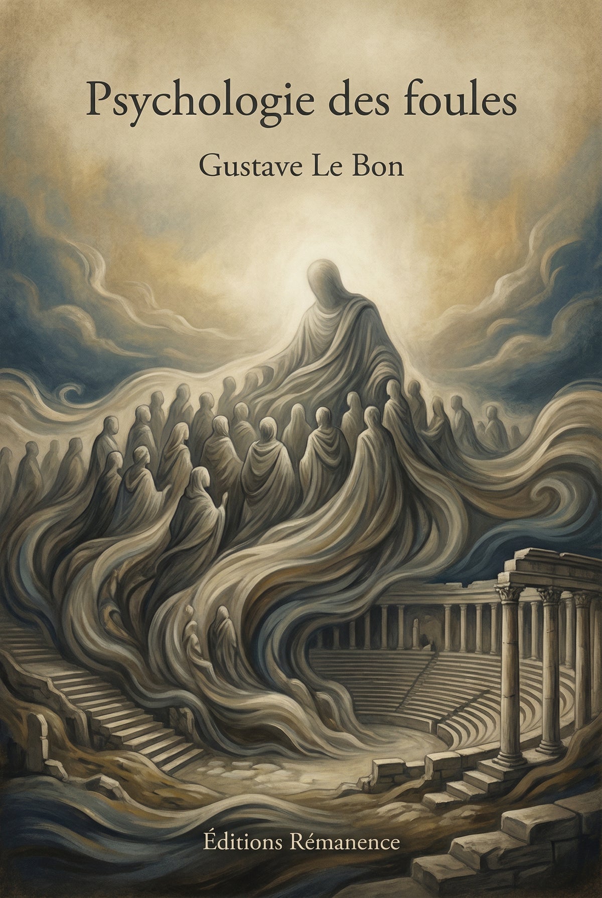 Psychologie des foules – Gustave Le Bon