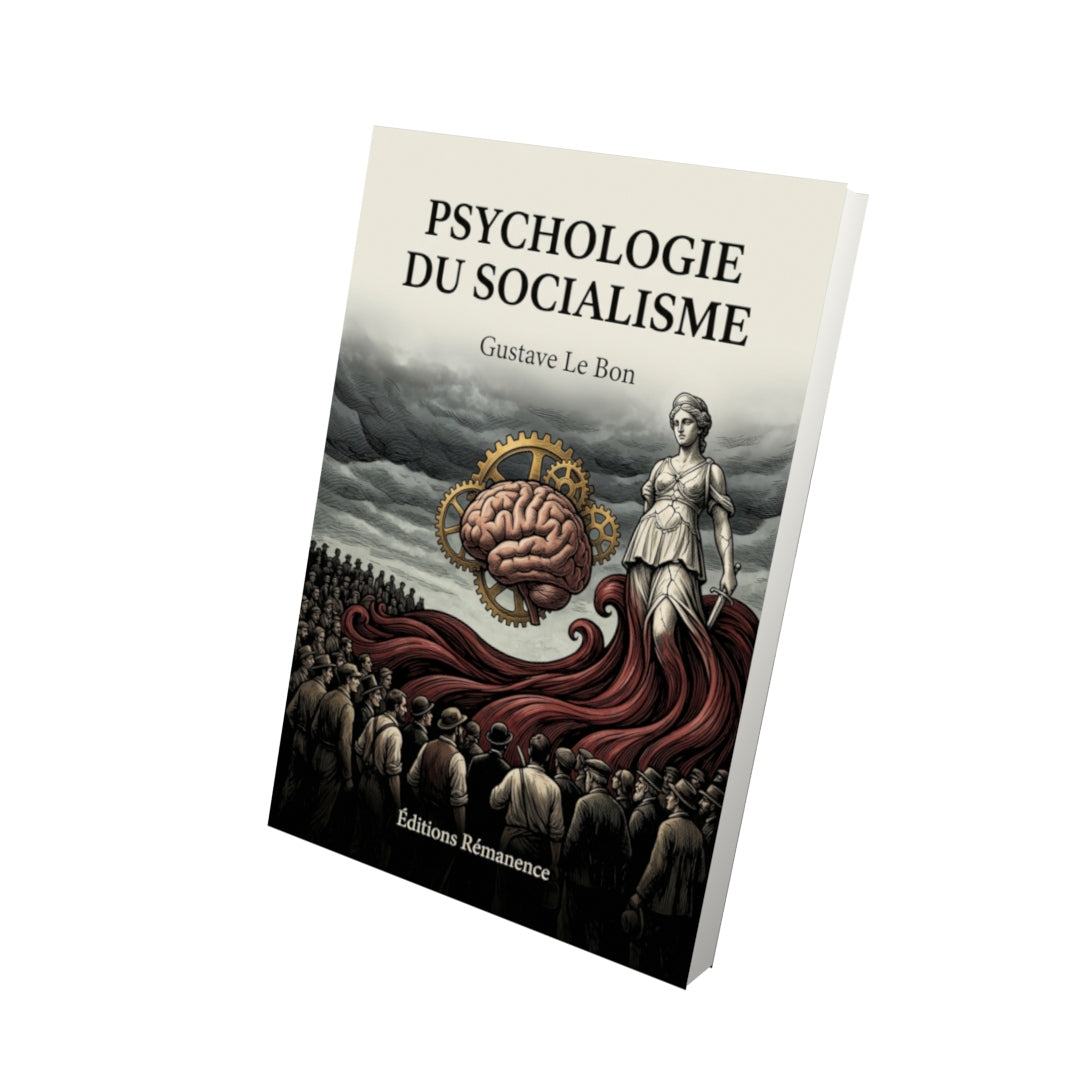 Livre Psychologie du socialisme par Gustave Le Bon - Vue 3D - Editions Remanence
