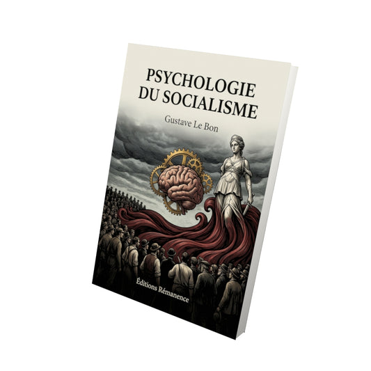Livre Psychologie du socialisme par Gustave Le Bon - Vue 3D - Editions Remanence