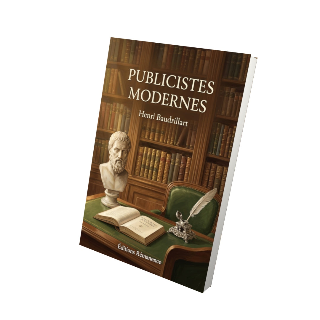 Livre Publicistes modernes par Henri Baudrillart - Vue 3D - Editions Remanence