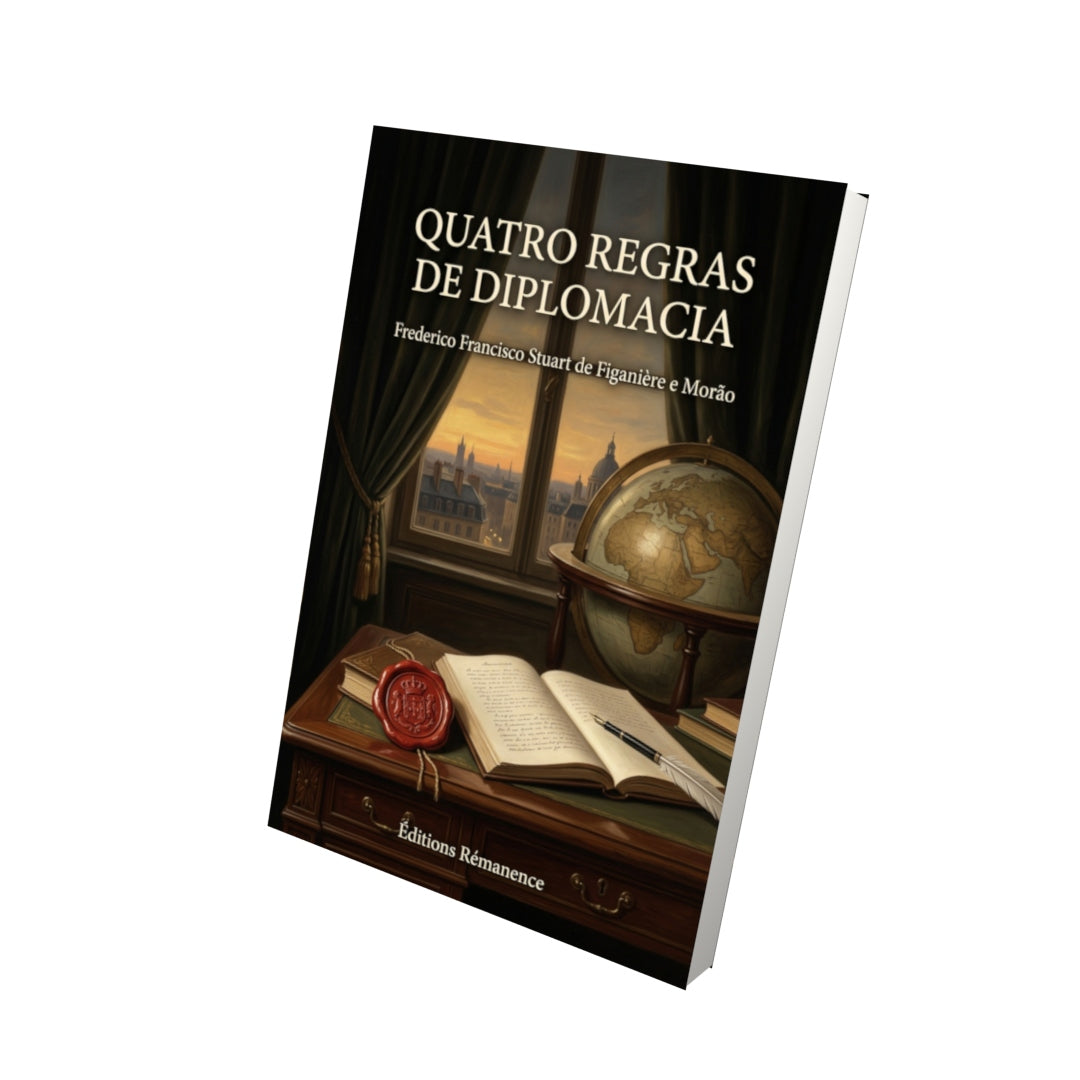 Livre Quatro regras de diplomacia par Frederico Francisco Stuart de Figanière e Morão - Vue 3D - Editions Remanence