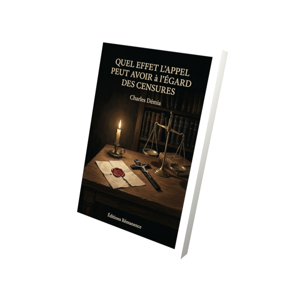 Livre Quel effet l’Appel peut avoir à l’égard des Censures par Charles Démia - Vue 3D - Editions Remanence