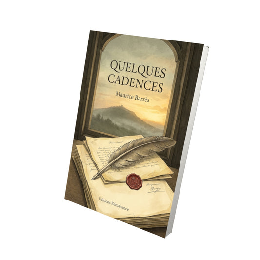 Livre Quelques cadences par Maurice Barrès - Vue 3D - Editions Remanence