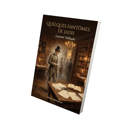 Livre Quelques fantômes de jadis par Laurent Tailhade - Vue 3D - Editions Remanence