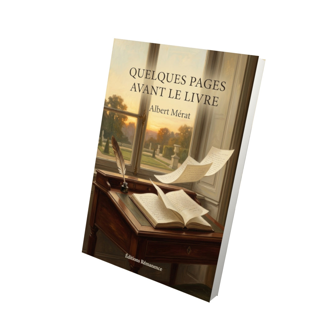 Livre Quelques Pages avant le Livre par Albert Mérat - Vue 3D - Editions Remanence