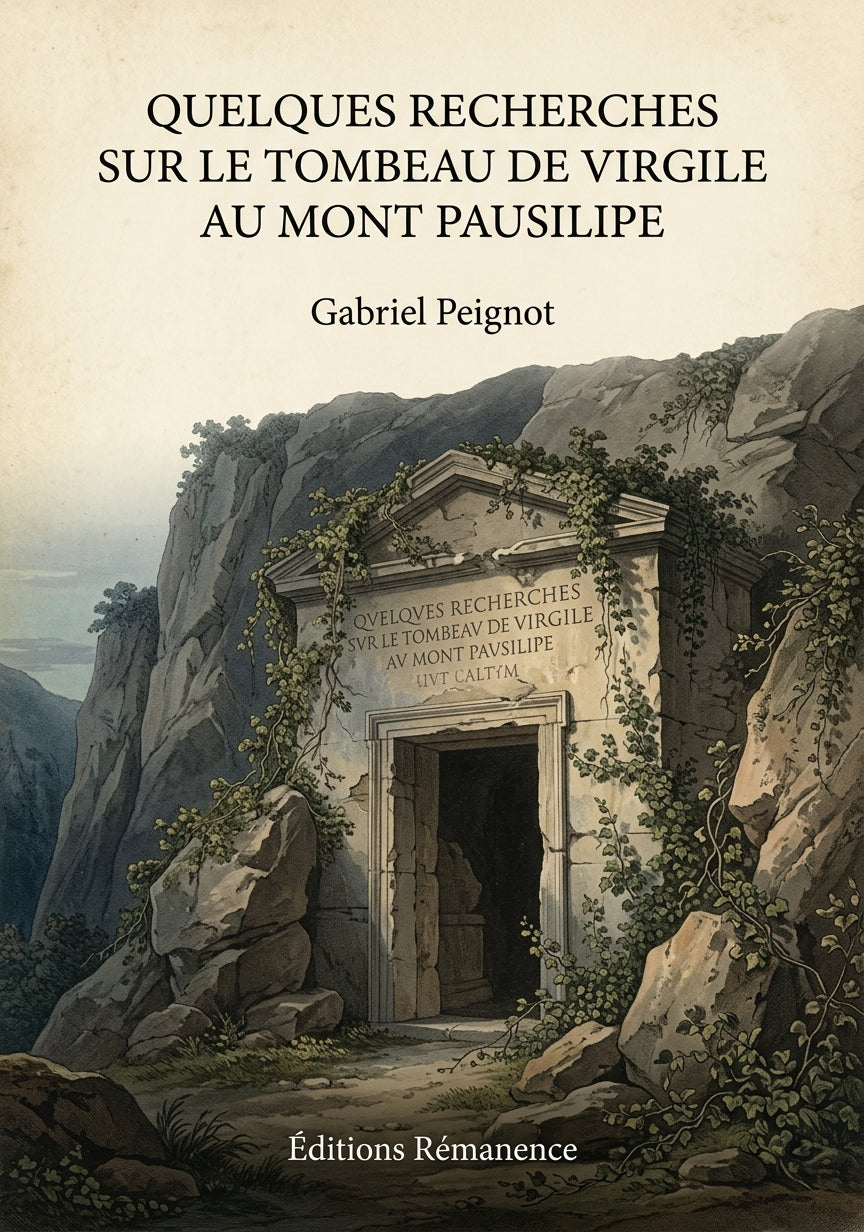 Quelques recherches sur le tombeau de Virgile au mont Pausilipe - Gabriel Peignot (Couverture)