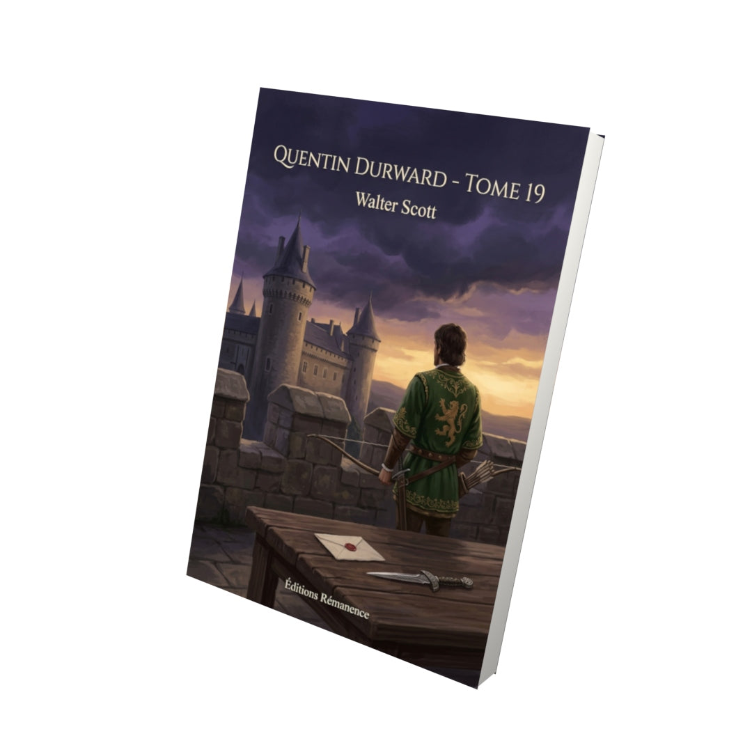 Livre Quentin Durward - Tome 19 par Walter Scott - Vue 3D - Editions Remanence