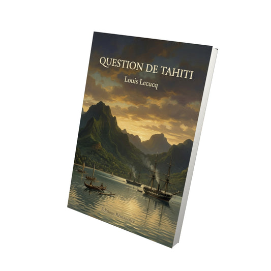 Livre Question de Tahiti par Louis Lecucq - Vue 3D - Editions Remanence