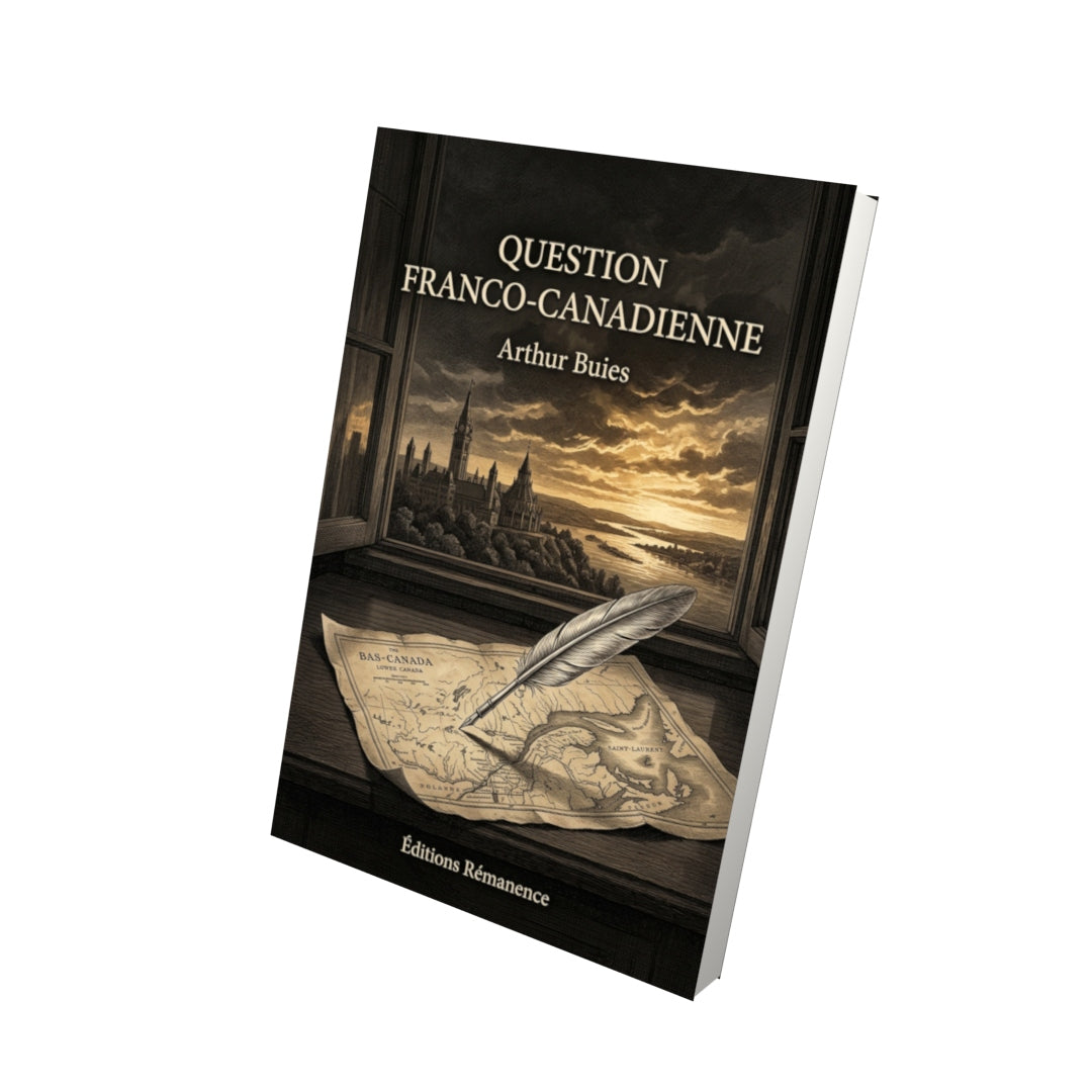 Livre Question franco-canadienne par Arthur Buies - Vue 3D - Editions Remanence