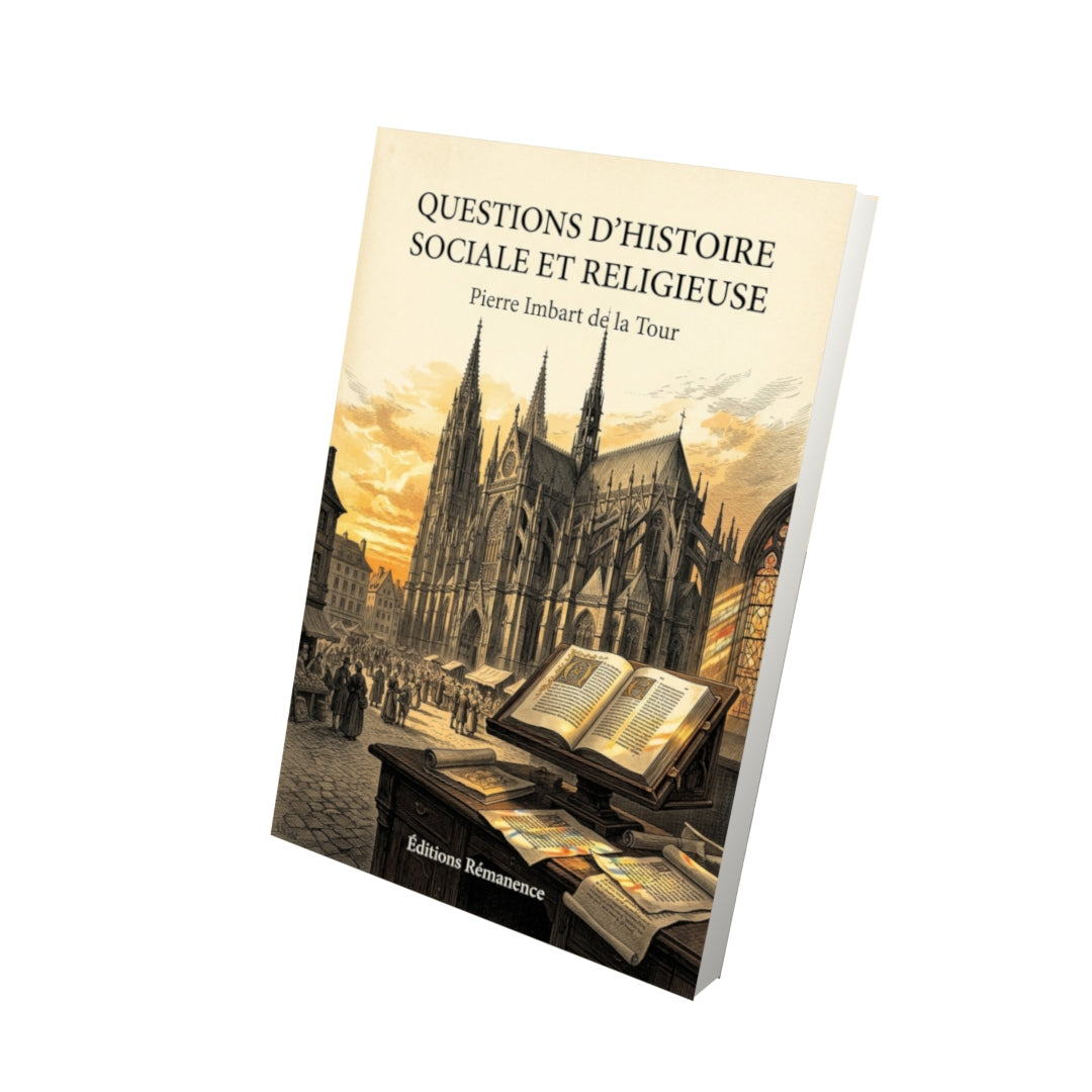 Livre Questions d'histoire sociale et religieuse - Pierre Imbart de la Tour - Vue 3D - Editions Remanence