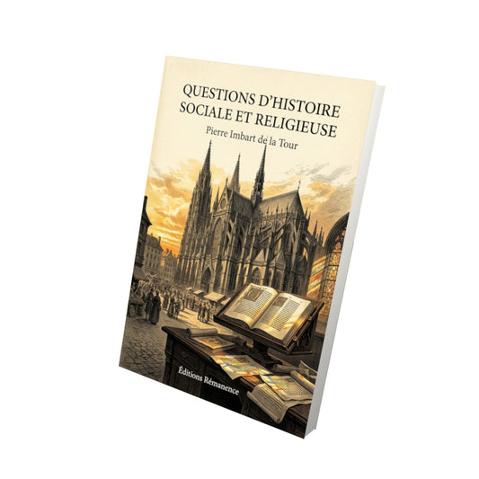 Livre Questions d'histoire sociale et religieuse - Pierre Imbart de la Tour - Vue 3D - Editions Remanence