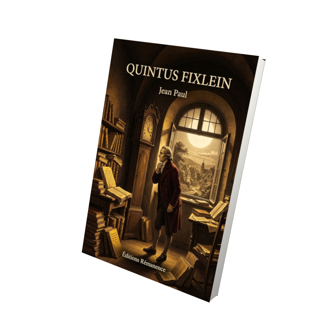 Livre Quintus Fixlein par Jean Paul - Vue 3D - Editions Remanence