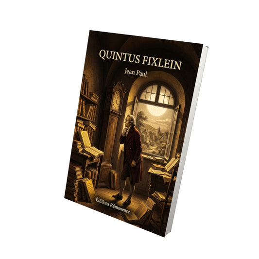 Livre Quintus Fixlein par Jean Paul - Vue 3D - Editions Remanence