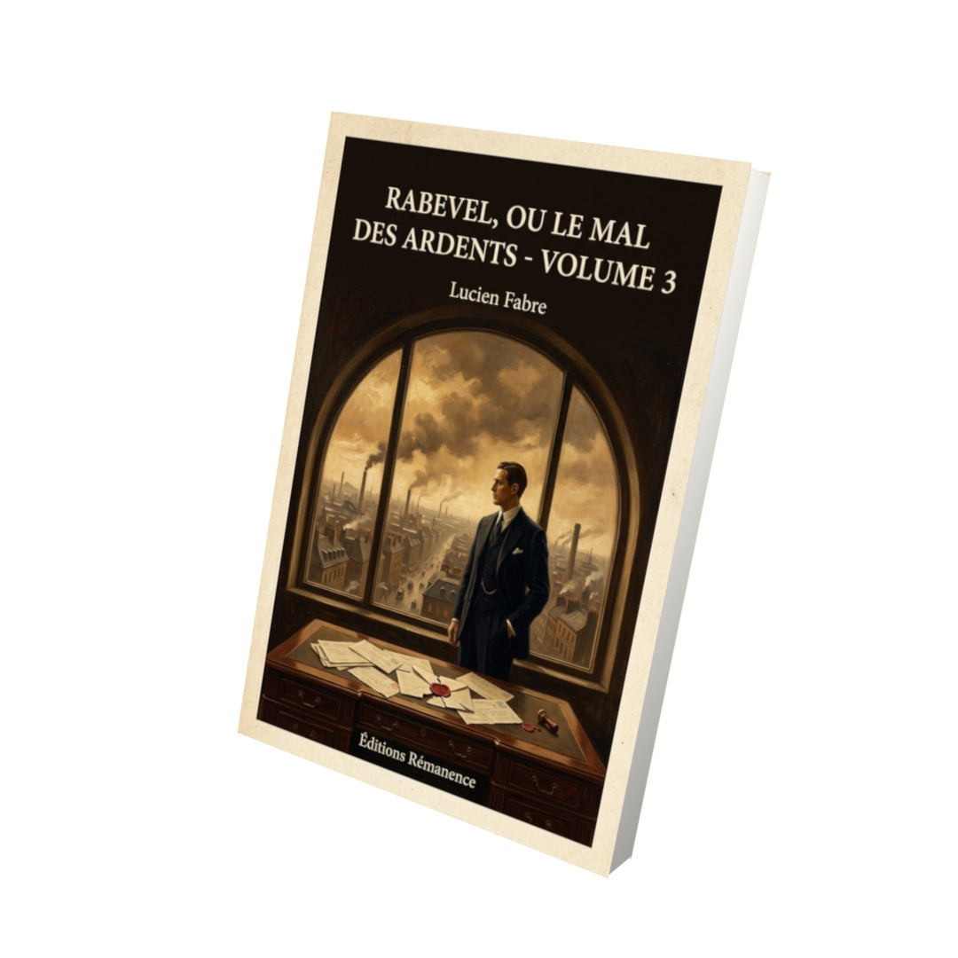 Livre Rabevel, ou le mal des ardents - Volume 3 - Lucien Fabre - Vue 3D - Editions Remanence