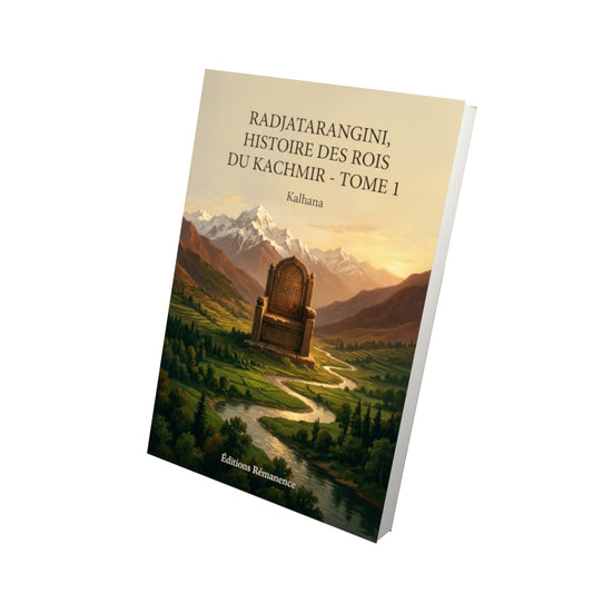 Livre Radjatarangini, histoire des rois du Kachmir - Tome 1 par Kalhana - Vue 3D - Editions Remanence