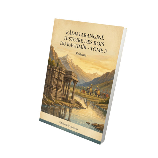 Livre Râdjataranginî. Histoire des rois du Kachmîr - Tome 3 par Kalhana - Vue 3D - Editions Remanence