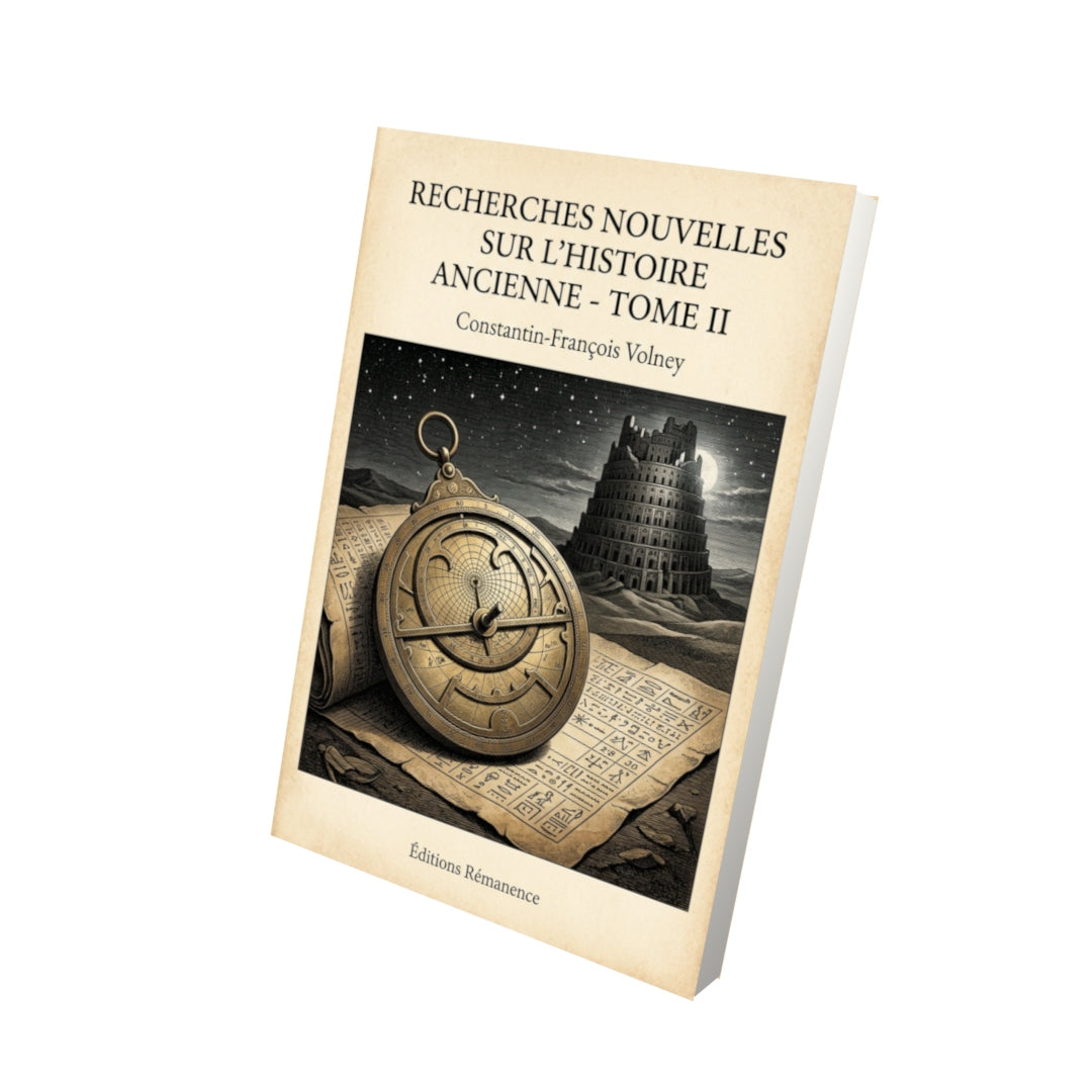 Livre Recherches nouvelles sur l'histoire ancienne - Tome II - Constantin-François Volney - Vue 3D - Editions Remanence