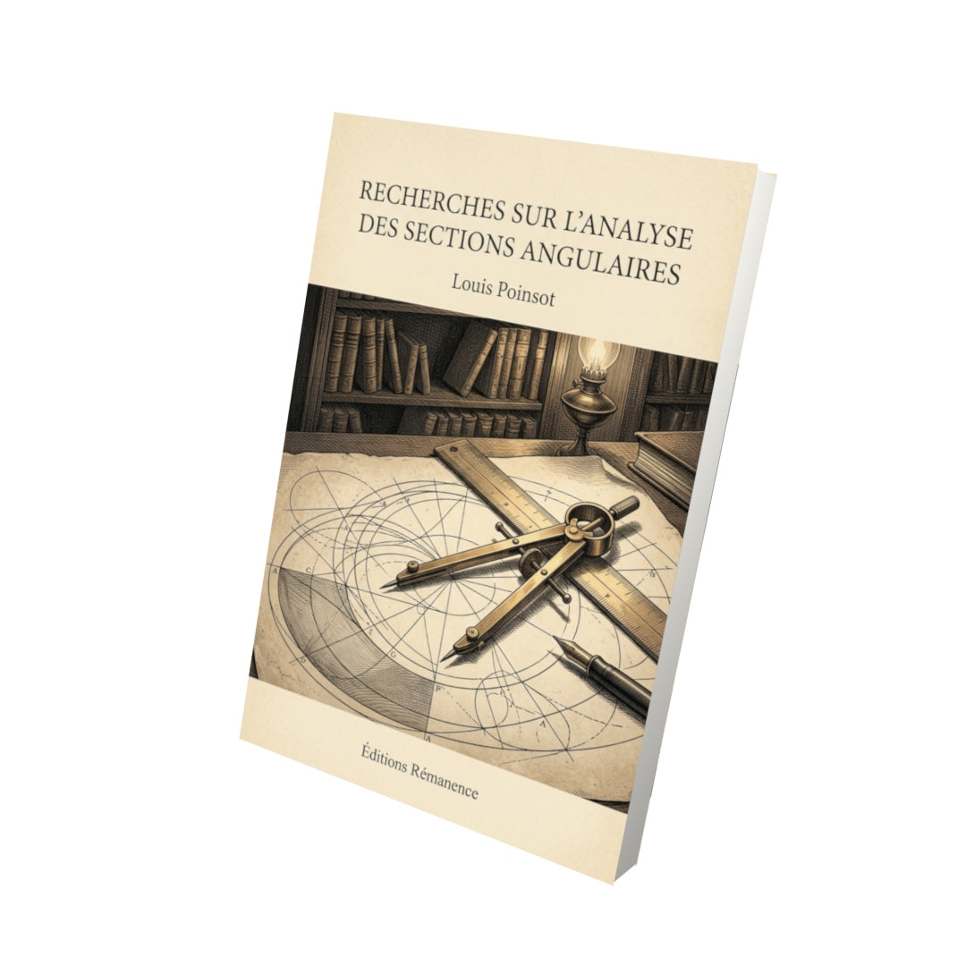 Livre Recherches sur l'analyse des sections angulaires par Louis Poinsot - Vue 3D - Editions Remanence