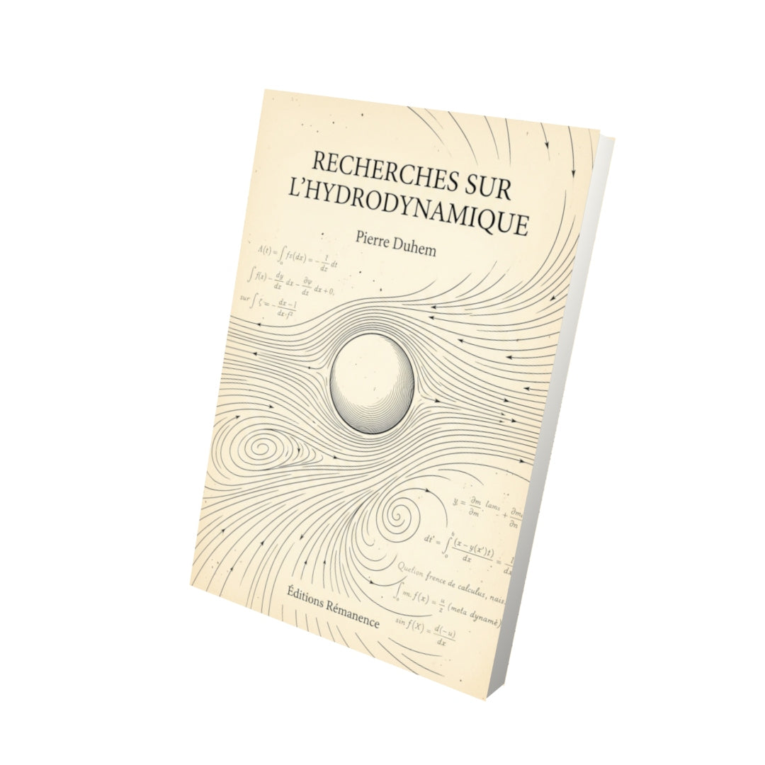 Livre Recherches sur l'hydrodynamique par Pierre Duhem - Vue 3D - Editions Remanence